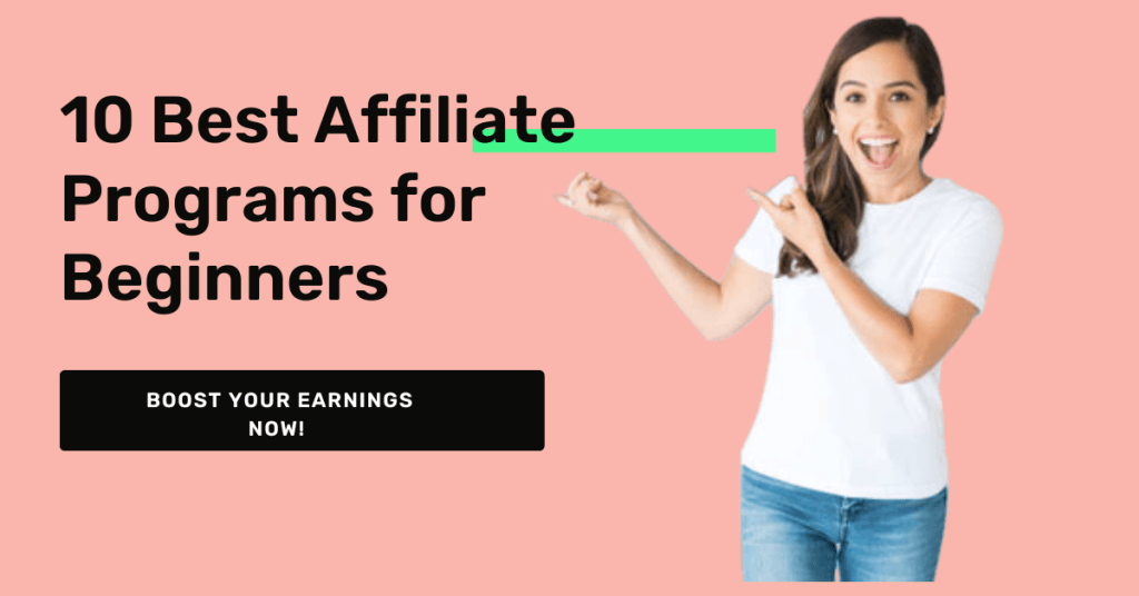 10 Best Affiliate Programs for Beginners