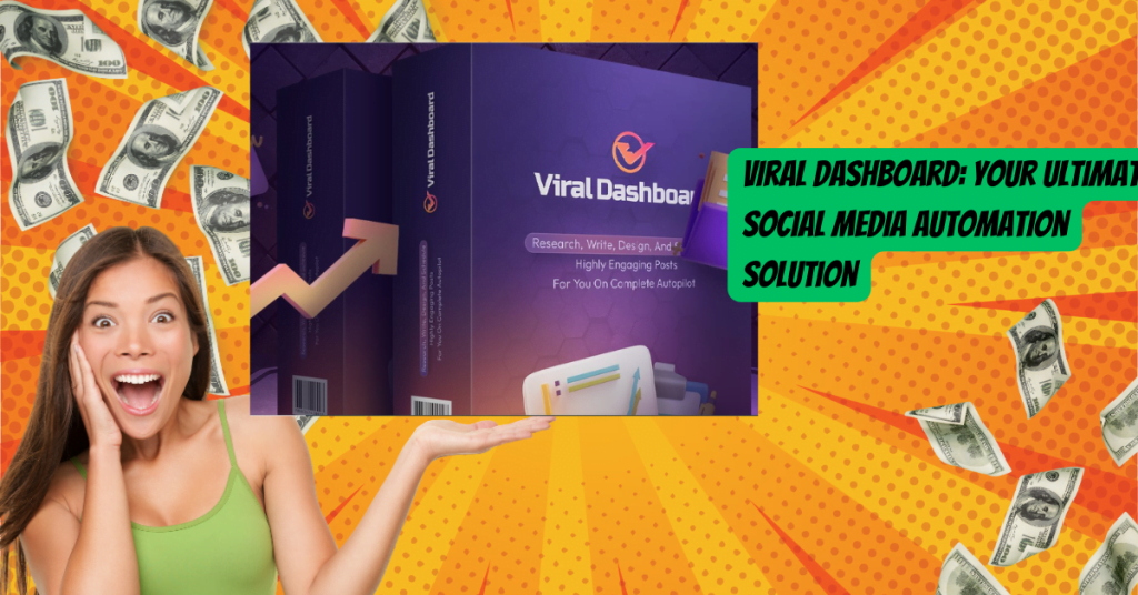 Viral Dashboard: Your Ultimate Social Media Automation Solution