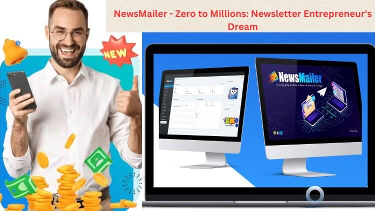 NewsMailer Review: Zero to Millions- Newsletter Entrepreneur's Dream