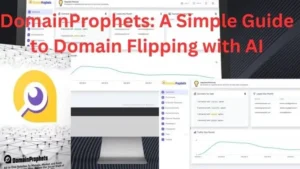 DomainProphets: A Simple Guide to Domain Flipping with AI