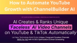 ChannelBuilder AI: Full Guide to Automating Video Creation